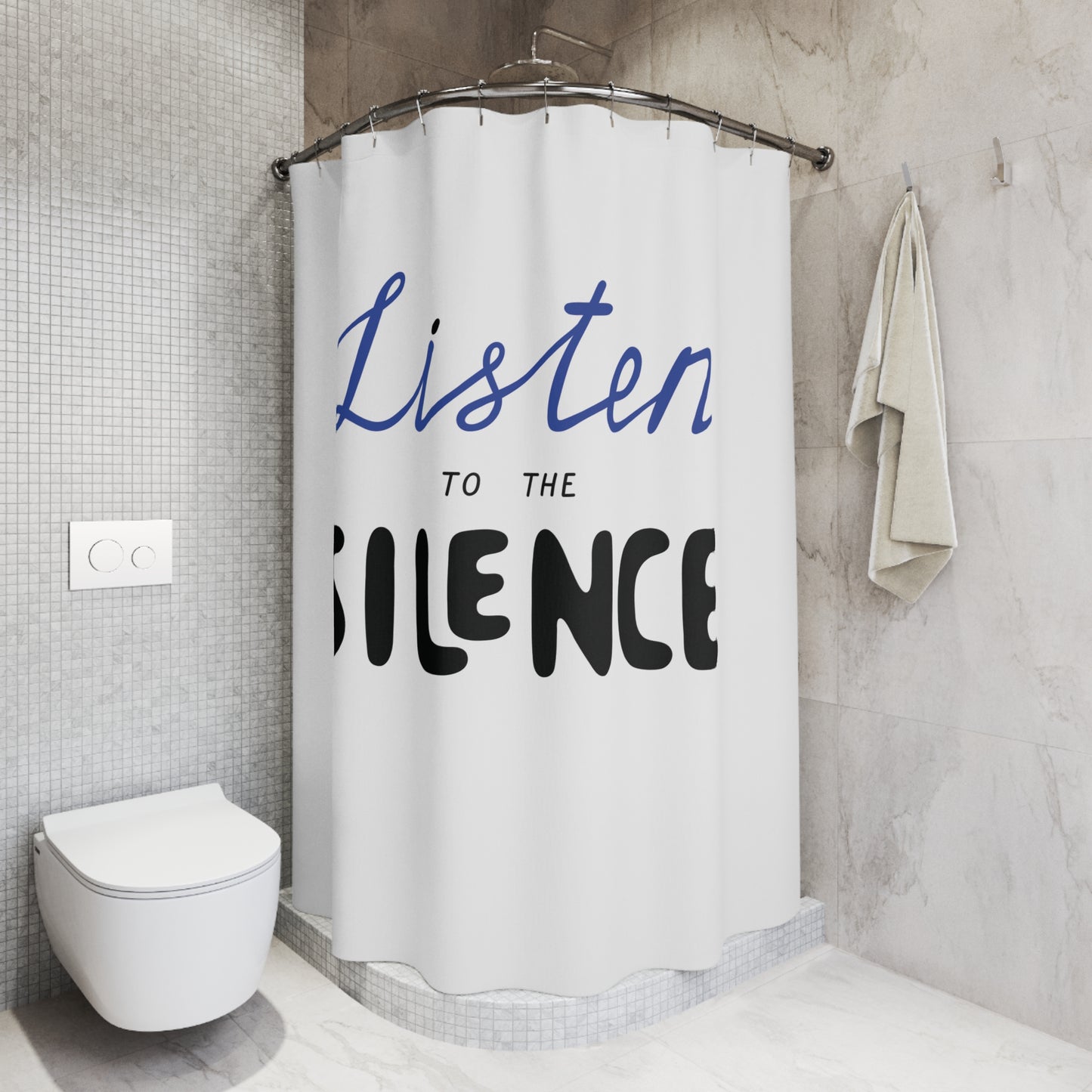 LISTEN TO THE SILENCE • Schöner Spruch Duschvorhang 180x200 cm Weiss