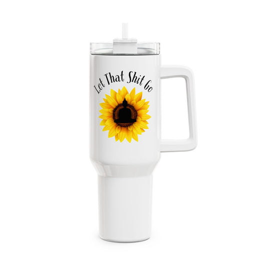 LET THAT SHIT GO • Tumbler mit Henkel & Strohhalm • XXL Reisebecher 1,2L