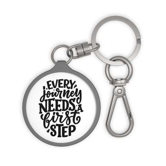 EVERY JOURNEY NEEDS A FIRST STEP - Motivationsspruch • Edler Luxus Schlüsselanhänger mit Karabiner für Frauen & Männer
