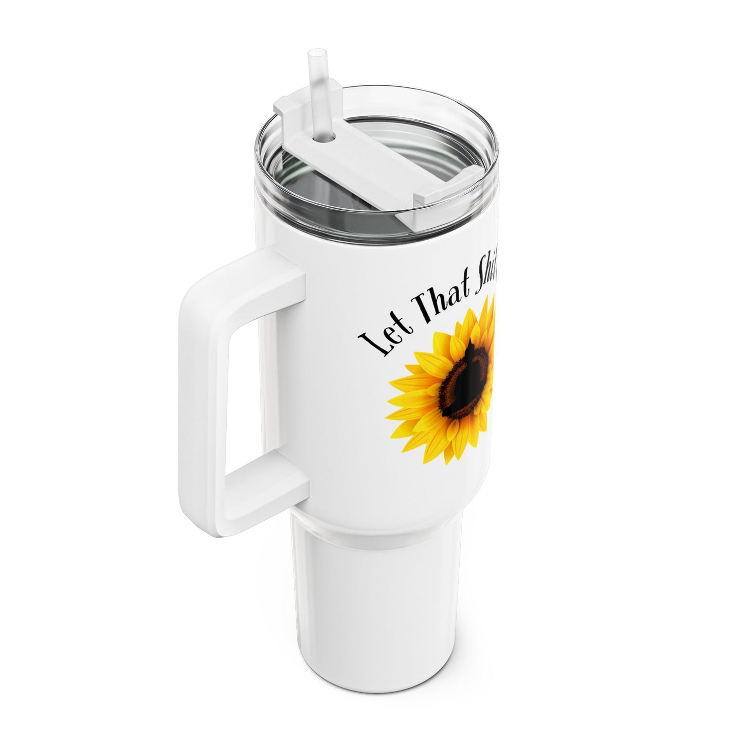LET THAT SHIT GO • Tumbler mit Henkel & Strohhalm • XXL Reisebecher 1,2L