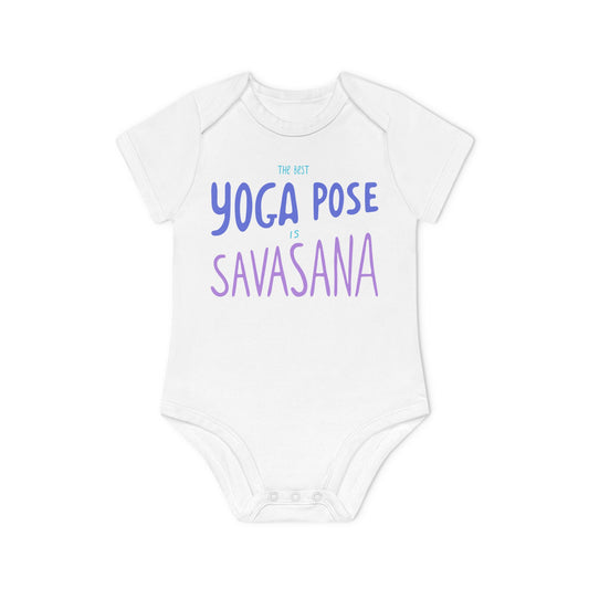 THE BEST POSE IS SAVASANA • Lustiger Yoga-Spruch Baby Strampler • Baby Body Kurzarm • Mädchen & Jungen • BIO Baumwolle 🌿