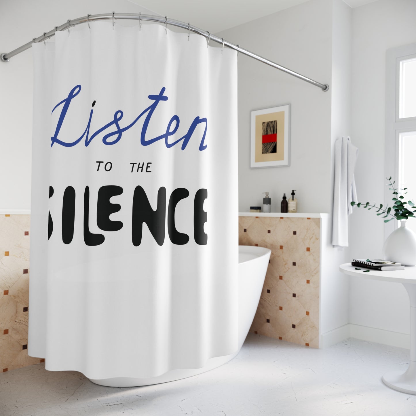 LISTEN TO THE SILENCE • Schöner Spruch Duschvorhang 180x200 cm Weiss