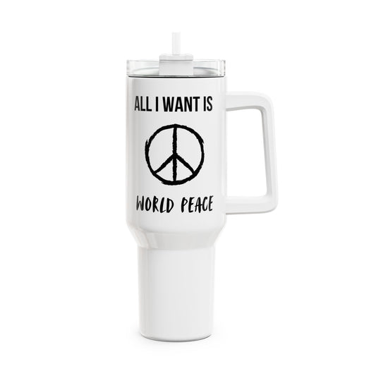 ALL I WANT IS WORLDPEACE • PEACE ZEICHEN • Tumbler mit Henkel & Strohhalm • XXL Reisebecher 1,2L