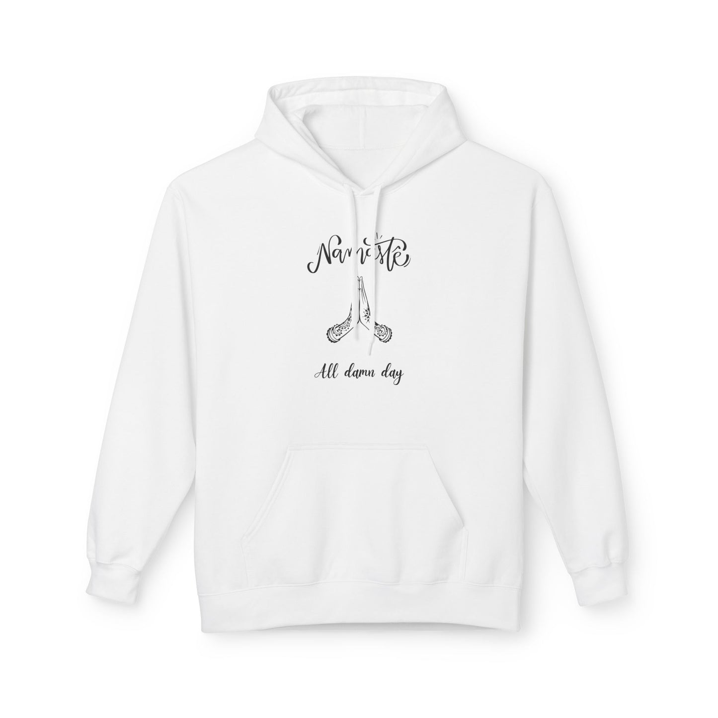 NAMASTE ALL DAMN DAY • Lustiger Yoga Spruch • Kuschelweicher Hoodie für Damen & Herren • Baumwolle 🌿