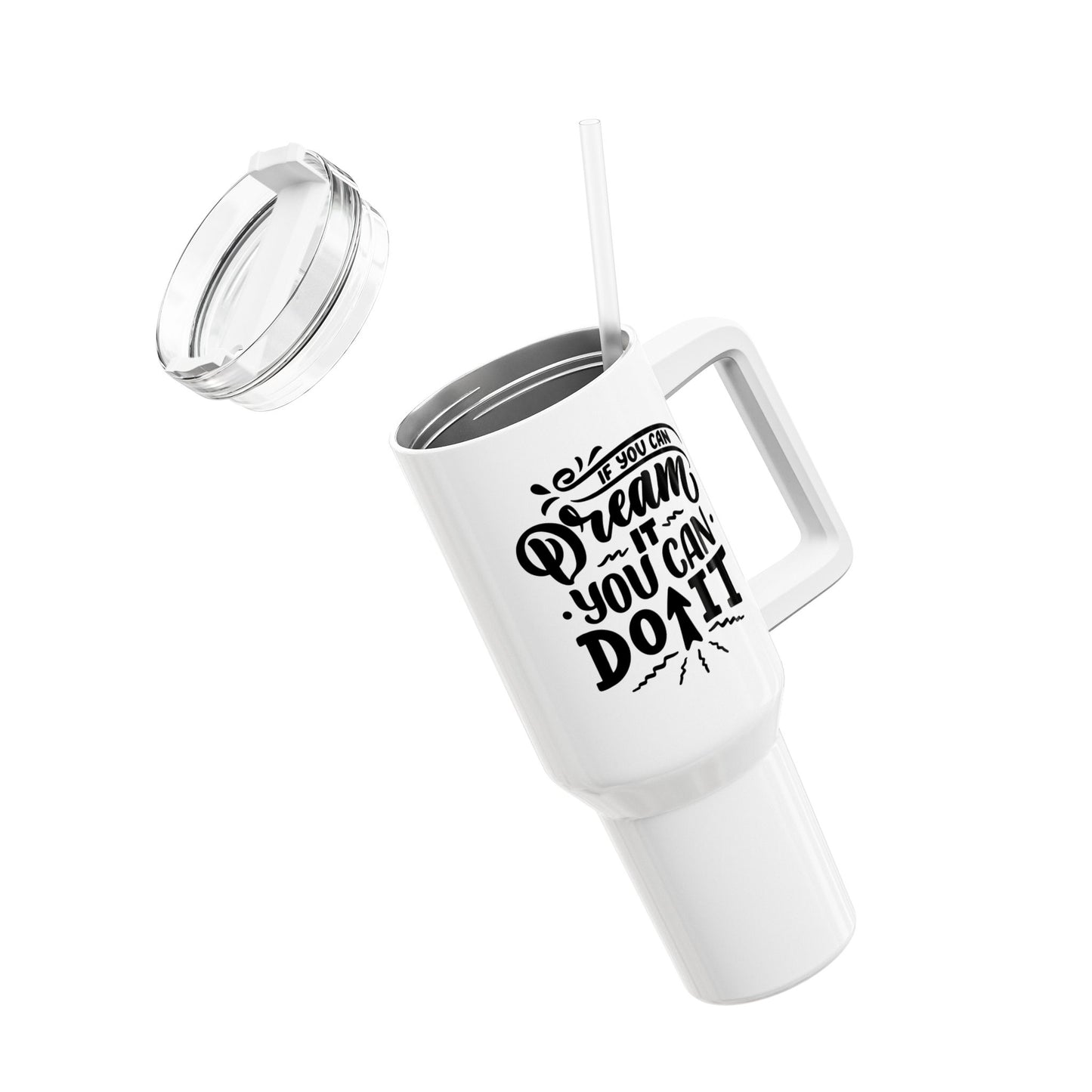 IF YOU CAN DREAM IT, YOU CAN DO IT • Motivationsspruch Tumbler mit Henkel & Strohhalm • XXL Reisebecher 1,2L